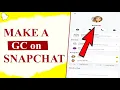 How to Make a gc on Snapchat in How to Create a Group Chat on Snapchat