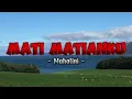 Download Lagu Mahalini - Mati Matianku lyrics
