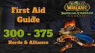 Wow Classic TBC First Aid Guide 300 - 375 Alliance And Horde Wow Classic TBC First Aid