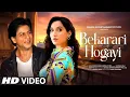New Song 2025 | Bekarari Hogayi | Shahrukh Khan | Nora Fatehi | New Hindi Song | New Song