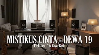 mistikus cinta dewa 19 i funk jazz duet cover by the cover bank