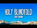 Download Lagu Chris Brown - Holy Blindfold