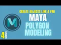 Create Polygon Objects in Maya Like a Pro Maya Poly Modelling for Beginners