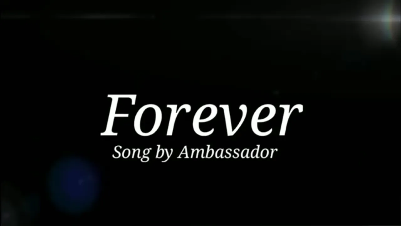 Forever Lyrics / Ambassador