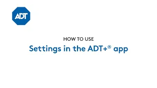 How to use Settings in the ADT app