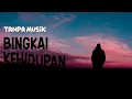 Download Lagu Bingkai Kehidupan (Nasyid Tanpa Musik)