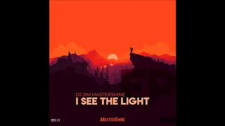 dj jim mastershine i see the light ep