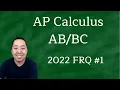 2022 AP Calculus AB BC Free Response