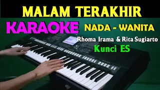 Download MALAM TERAKHIR - Rhoma Irama \u0026 Rita Sugiarto | KARAOKE Nada Wanita MP3