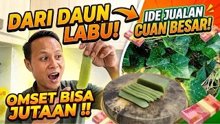 DARI DAUN LABU JADI OMZET JUTAAN! Resep Olahan Unik Belum Ada Saingan