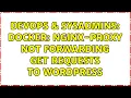 DevOps SysAdmins Docker nginx-proxy not forwarding GET requests to wordpress