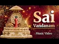 Lagu Sai Vandanam – Victory to Sri Sathya Sai | Centenary Celebrations of Sri Sathya Sai