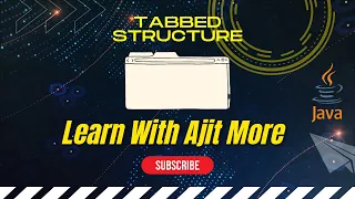 learnwithajitmore Create Tabbed Structure Using JTabbedPane Java Swing