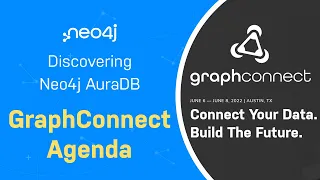 Thumbnail for GraphConnect Agenda – Discover Neo4j AuraDB Free with Michael and Alexander video