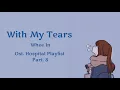 With My Tears Lyrics - Whee In (Ost Hospital Playlist Part. 8)