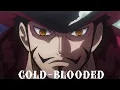 Download Lagu 「One Piece AMV」DRACULE MIHAWK | COLD-BLOODED |