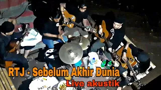 Download Live Akustik Sebelum Akhir Dunia || RTJ - Album Rumah MP3