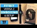 Fitbit Versa 2 Unboxing and Hands-on Setup New Fitness Smartwatch Activity Tracker