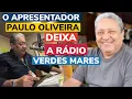 Lagu PAULO OLIVEIRA É DEMITIDO DA RÁDIO VERDES MARES DE FORTALEZA, 35 ANOS NO AR NA VERDINHA.