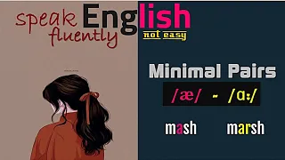 Download [1] Speak English FLUENTLY not easy | Minimal Pairs /æ/ and /ɑ:/ MP3