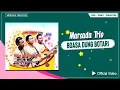 Download Lagu Marsada Trio - Boasa Dung Botari (Official Video) | Lagu Batak Terpopuler