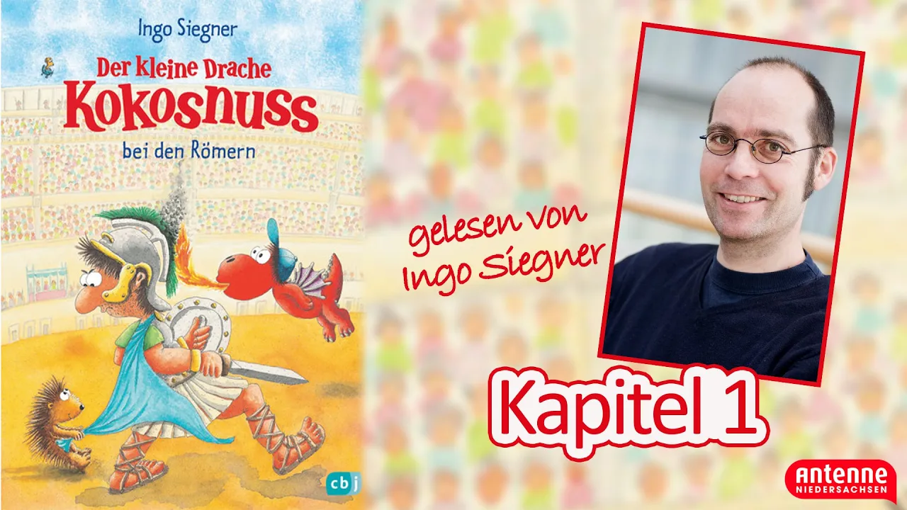 Ingo Siegner liest: Der kleine Drache Kokosnuss bei den Römern - Kapitel 1