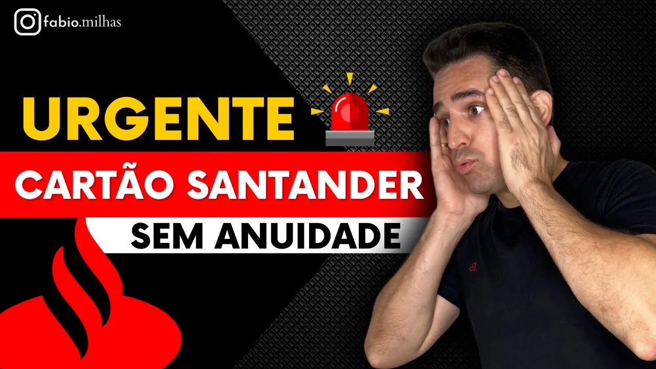 NOVIDADE!!! Cartão SANTANDER com ISENÇÃO DE ANUIDADE.