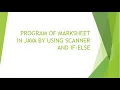 A Program of Marksheet in java by using Scanner and if else