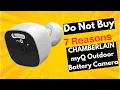 The Truth About CHAMBERLAIN myQ Outdoor Battery Camera Brutal Review