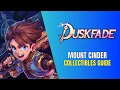 Duskfade - Mount Cinder Collectibles Guide