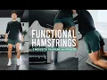Train Like An Athlete 5 Hamstring Moves For Functional Strength