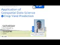 Application of geospatial data science in crop yield prediction