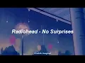 Radiohead - No Surprises ; Español - Inglés | HD ᵍᶦᶠ