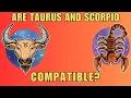 Taurus Scorpio Compatibility