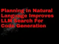 PAPER - Planning In Natural Language Improves LLM Search For Code Generation