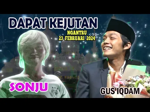 Download MP3 GUS IQDAM DAPAT KEJUTAN DARI SANJU //   23 Februari 2024 // Dsn. Ngegong  Ds. Banjarsari - Ngantru