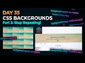 Day 35 Part 2 Background Repeat Position Size Fixed Effect 100 Days of Coding