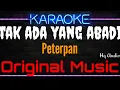 Download Lagu Karaoke Tak Ada Yang Abadi ( Original Music ) HQ Audio - Peterpan