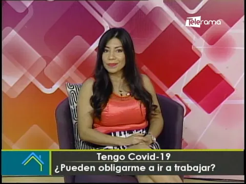 Tengo Covid-19 ¿Pueden obligarme a ir a trabajar?