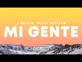 Download Lagu J Balvin, Willy William – Mi Gente (Letra)