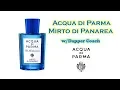 BEST SOAPY FRAGRANCE - Acqua di Parma Mirto di Panarea fragrance review
