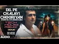 Download Lagu Dil Pe Chalayi Chooriyan - Tech House Remix | Bewafa Sanam | Sonu Nigam | Toone Dil Ke Rakibon Sang