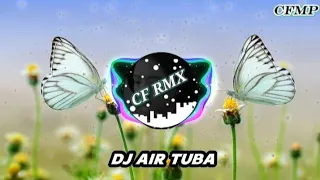 dj air tuba mansyur s dangdut remix full bass by cf rmx