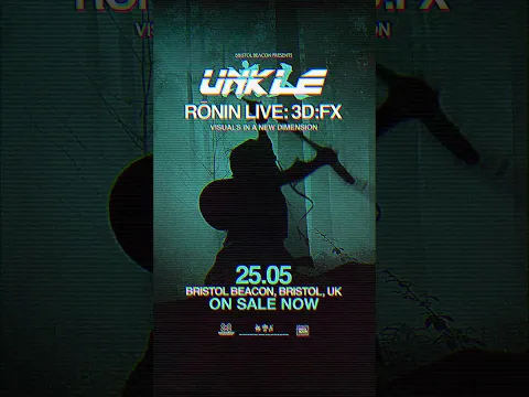 Download MP3 UNKLE presents Rōnin Live:3D:FX - Coming Saturday May 25th to Bristol Beacon. ON SALE NOW.