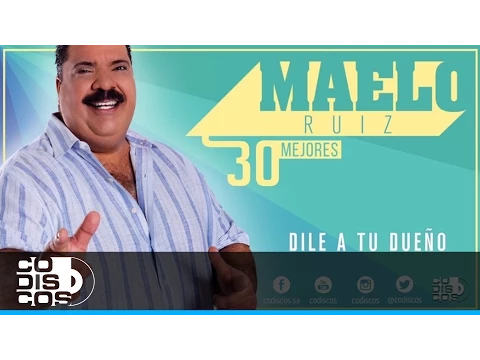 Download MP3 Te Va A Doler,  30 Mejores,  Maelo Ruiz - Audio