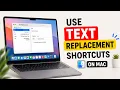 How to Use Text Replacement Shortcuts on Mac