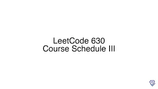 LeetCode 630 Course Schedule III