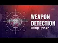 Weapon Detection Using Python-OpenCV Python Projects GeeksforGeeks