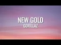 Gorillaz - New Gold ft. Tame Impala & Bootie Brown (LYRICS)