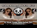 Download Lagu DJ JERONG BAJERONG FEAT JODI || JOMBLO DI TINGGAL LARI || FULL BASS YANG VIRAL DI TIKTOK
